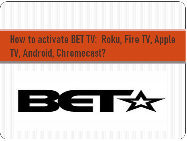 Activate BET TV