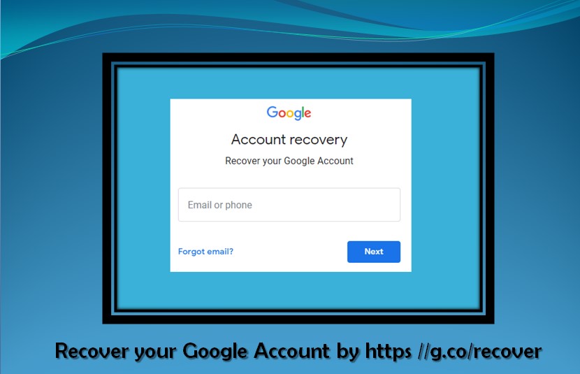 Recover your Google Account by https //g.co/recover