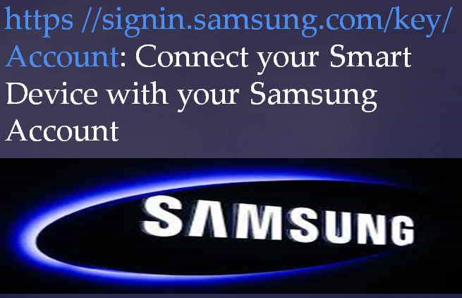 https //signin.samsung.com/key/ Account