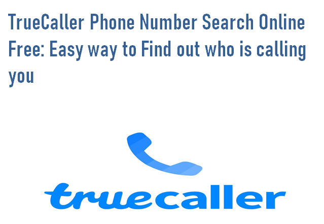 Truecaller Phone Number Search Online Free