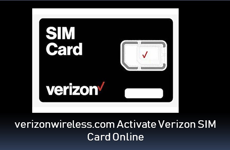 verizonwireless.com Activate Verizon SIM Card Online