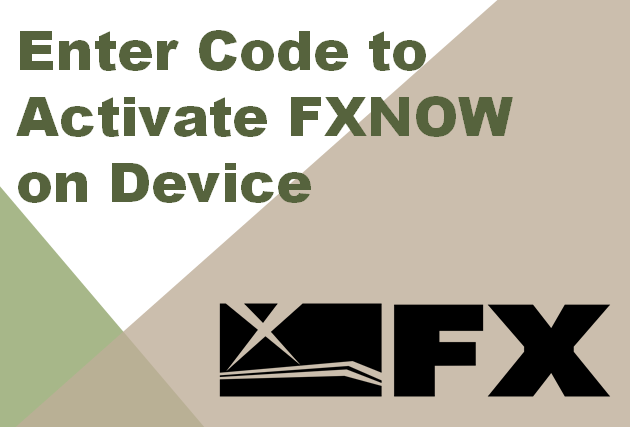 fxnow.fxnetworks.com/activate