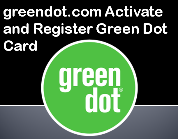 GreenDot.com/activate