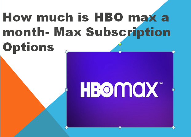 How much is HBO max a month