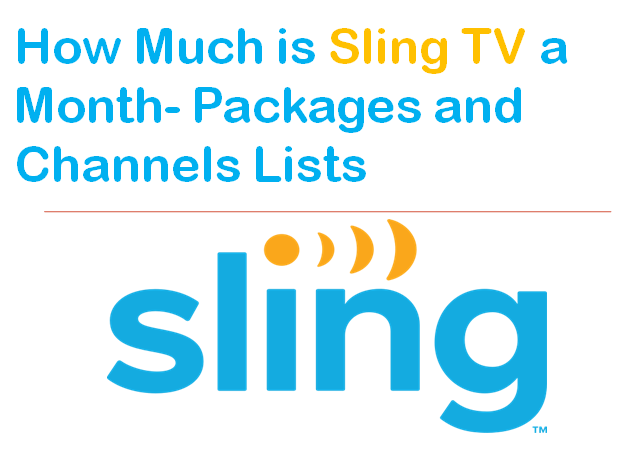 How Much is Sling Tv a Month
