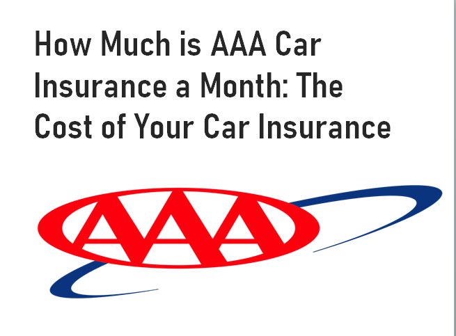 How Much is AAA Car Insurance a Month