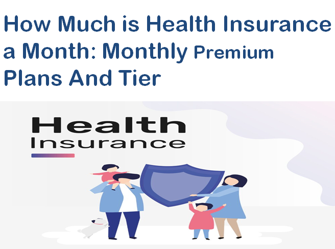 how much is health insurance a month